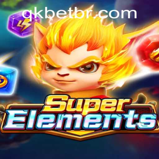 SuperElements and QKBET: A Dynamic Duo in Modern Gaming